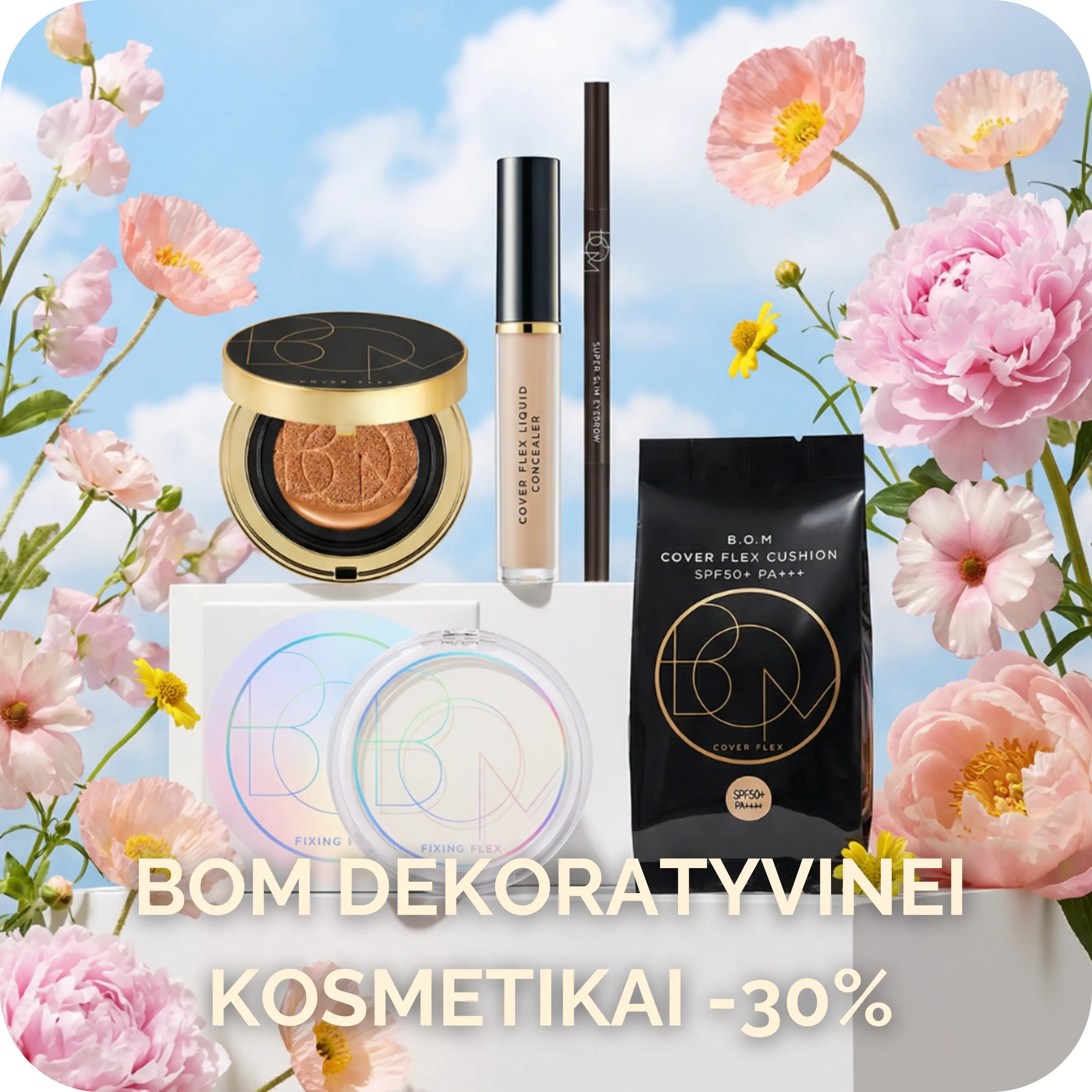 BOM -30% dekoratyvinei kosmetikai