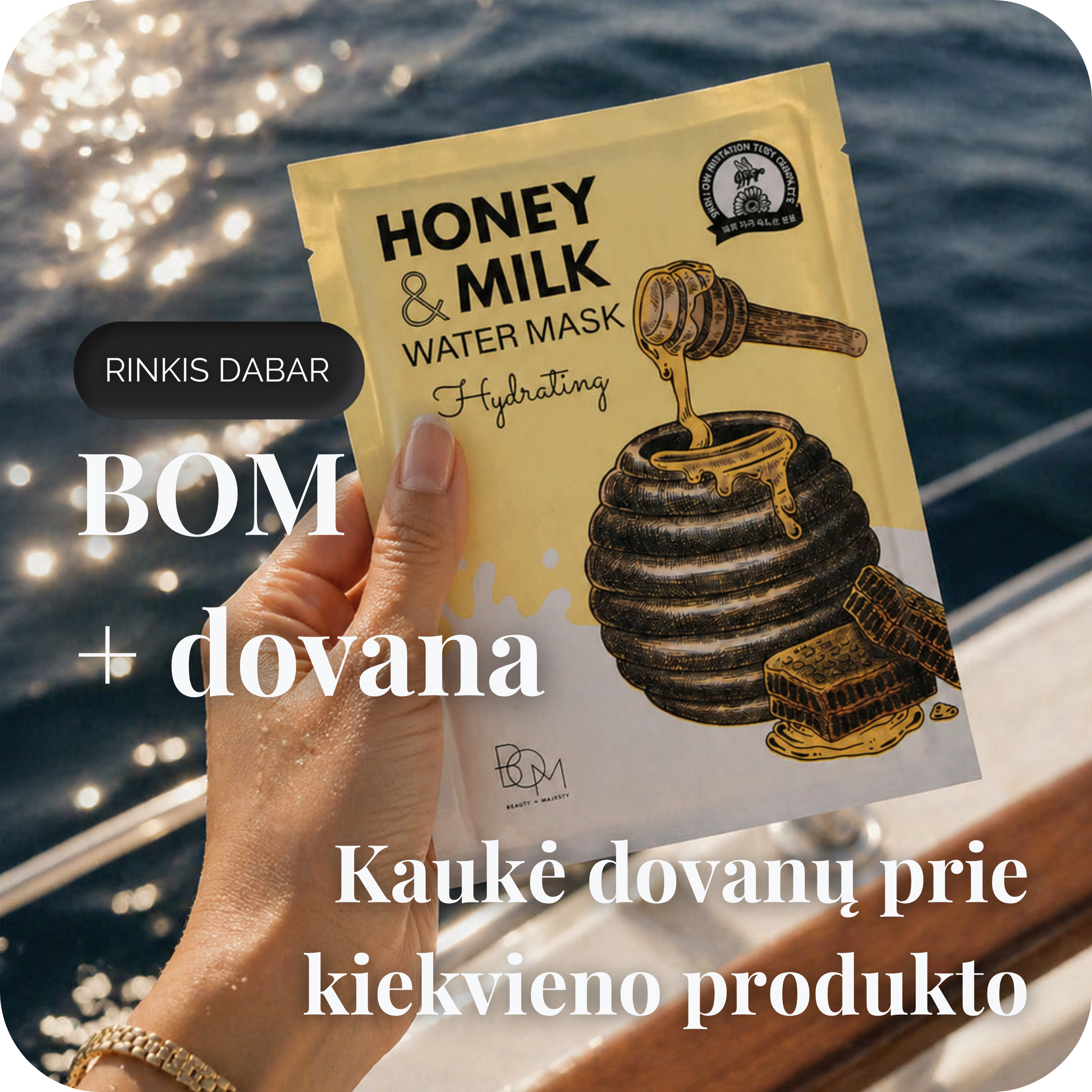 Dovana prie kiekvieno BOM produkto