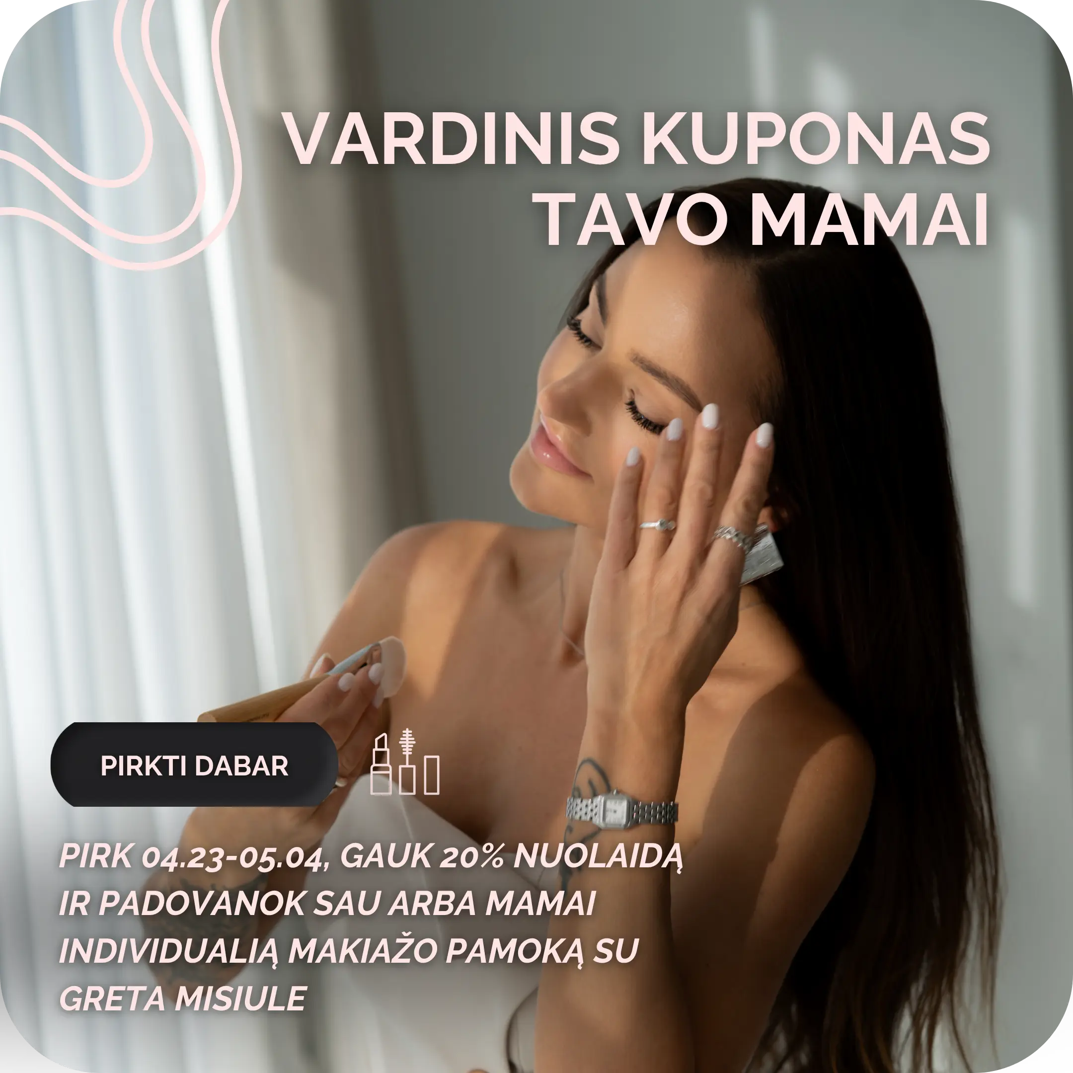 Mamos dienos pasiūlymas -20 %